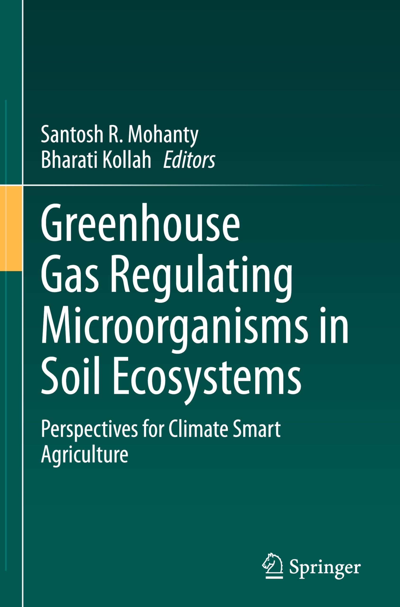 Greenhouse Gas Regulating Microorganisms in Soil Ecosystems: Perspectives for Climate Smart Agriculture