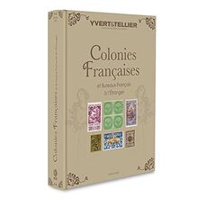 Catalogue Yvert et Tellier de timbres-poste. Colonies françaises, bureaux français à l'étranger : 2022