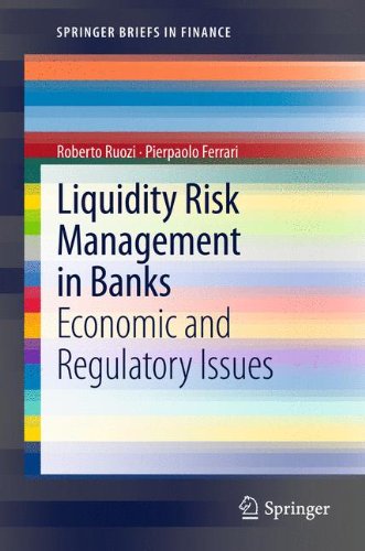 Liquidity Risk Management in Banks: Economic and Regulatory Issues (SpringerBriefs in Finance)