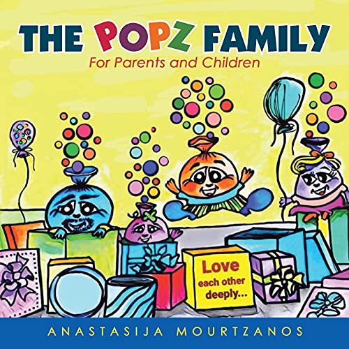 The Popz Family: For Parents and Children