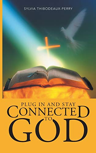 Plug In and Stay Connected to God