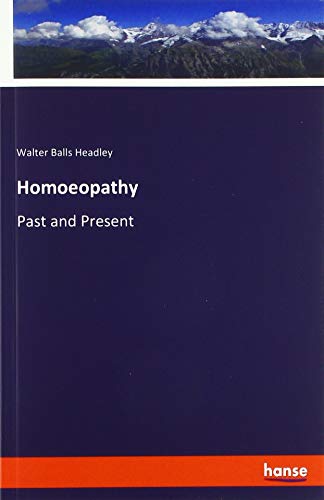 Homoeopathy: Past and Present