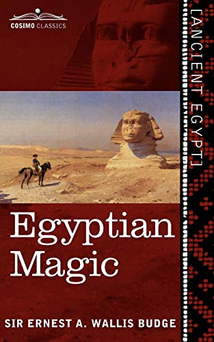 Wallis Budge, Ernest A. Egyptian Magic