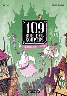 109, rue des Soupirs. Vol. 3. Fantômes d'extérieur