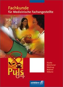 Puls 64: Fachkunde für Medizinische Fachangestellte: Schülerbuch, 1. Auflage, 2006