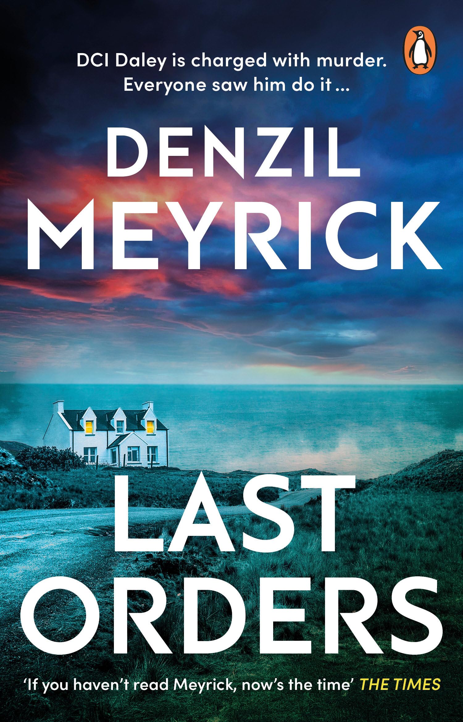 Last Orders: Time is running out in the gripping final thriller in the DCI Daley series, full of twists and suspense (DCI Daley Thrillers, 12)