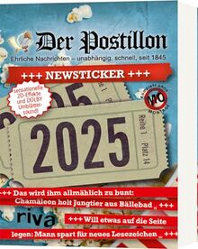 Der Postillon +++ Newsticker +++ 2025: Tagesabreißkalender. Das humorvolle Geschenk für Männer und Frauen. Für Fans des beliebten Online-Satire-Magazins