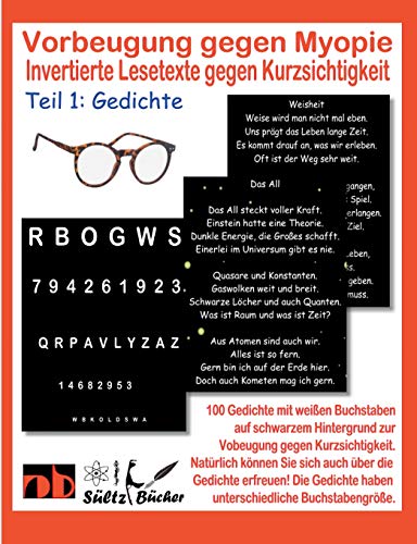 Vorbeugung gegen Myopie - Invertierte Lesetexte gegen Kurzsichtigkeit: Teil 1: Gedichte