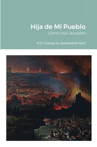 Hija de Mi Pueblo: Cómo cayó Jerusalén