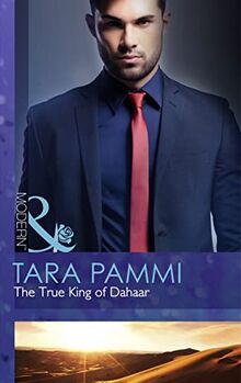 The True King of Dahaar (A Dynasty of Sand and Scandal)