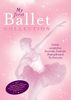 My First Ballet Collection - die schönsten Szenen aus den berühmtesten Balletten