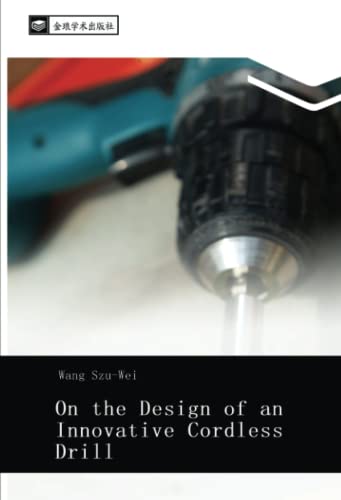 On the Design of an Innovative Cordless Drill