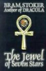 The Jewel of Seven Stars by Bram Stoker, Fiction, Horror (Alan Rodgers Books)