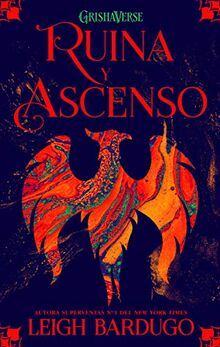 Ruina y ascenso (Trilogía Sombra y hueso, Band 1)