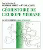 Géo-histoire de l'Europe médiane : mutations d'hier et d'aujourd'hui