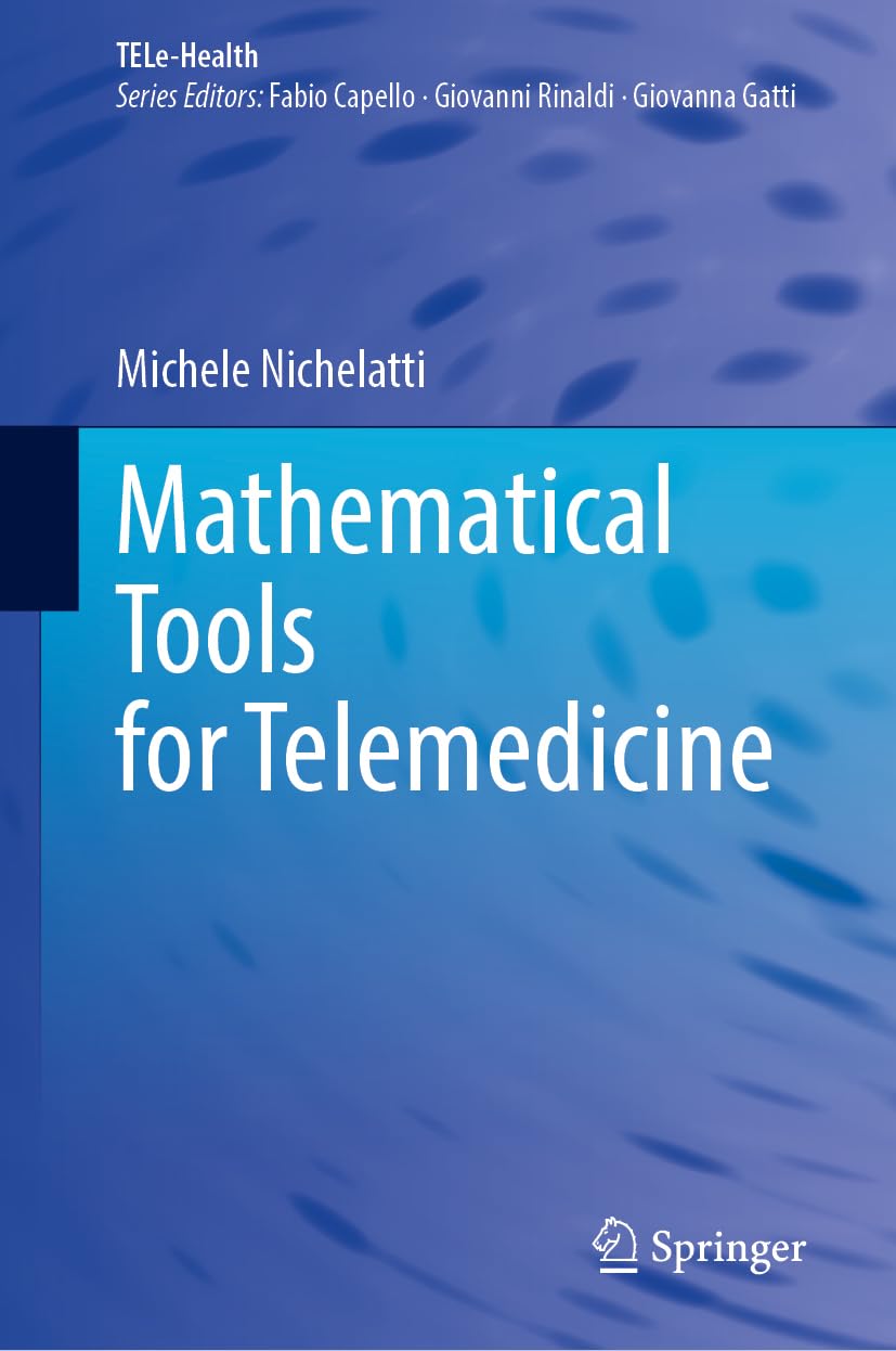 Mathematical Tools for Telemedicine (TELe-Health)