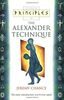 The Alexander Technique (Thorsons Principles)