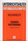 Fleckenentfernung: Chemie und Praxis, gestern und heute