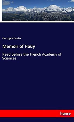 Memoir of Haüy: Read before the French Academy of Sciences
