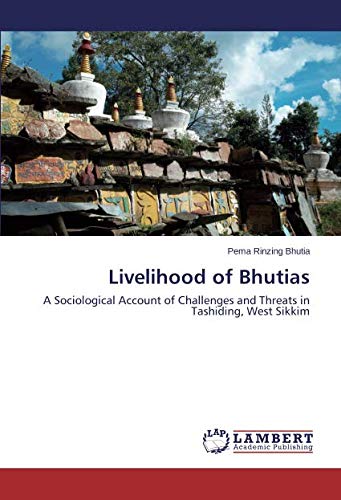 Livelihood of Bhutias: A Sociological Account of Challenges and Threats in Tashiding, West Sikkim