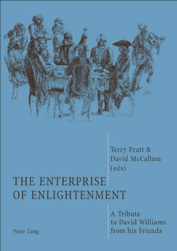 The Enterprise of Enlightenment: A Tribute to David Williams from his Friends