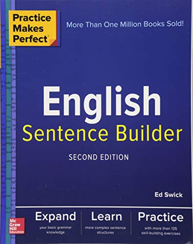 Practice Makes Perfect English Sentence Builder, Second Edition