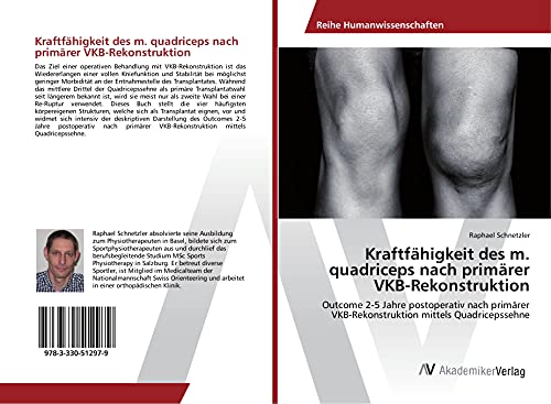 Kraftfähigkeit des m. quadriceps nach primärer VKB-Rekonstruktion: Outcome 2-5 Jahre postoperativ nach primärer VKB-Rekonstruktion mittels Quadricepssehne