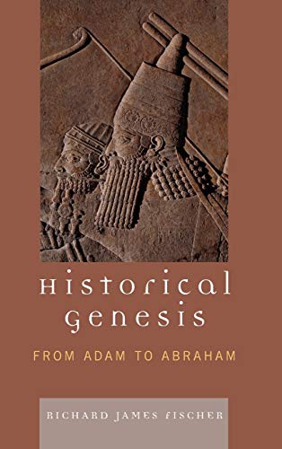 Historical Genesis: from Adam to Abraham