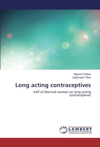 Long acting contraceptives: KAP of Married women on long acting contraceptives