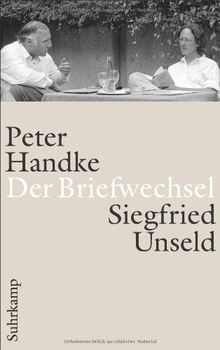 Der Briefwechsel von Handke, Peter, Unseld, Siegfried | Buch | Zustand gut