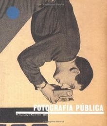 Fotografía pública = Photography in print : 1919-1939