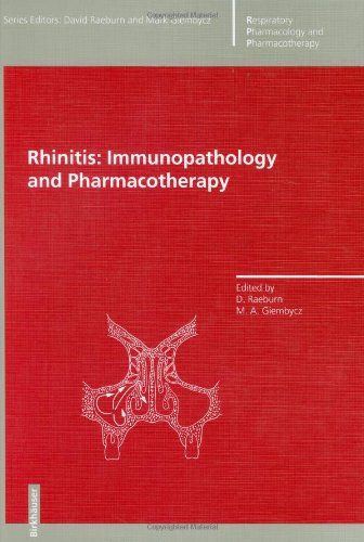 Rhinitis: Immunopathology and Pharmacotherapy: Immunology and Pharmacotherapy (Respiratory Pharmacology and Pharmacotherapy)