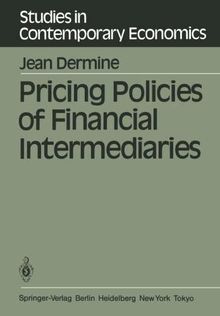 Pricing Policies of Financial Intermediaries (Studies in Contemporary Economics, Band 5)