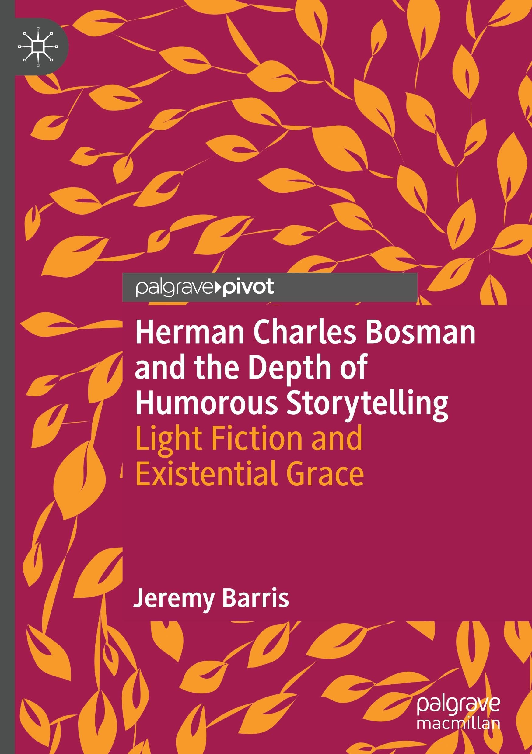 Herman Charles Bosman and the Depth of Humorous Storytelling: Light Fiction and Existential Grace