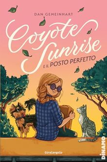 Coyote Sunrise e il posto perfetto (Dinamo)