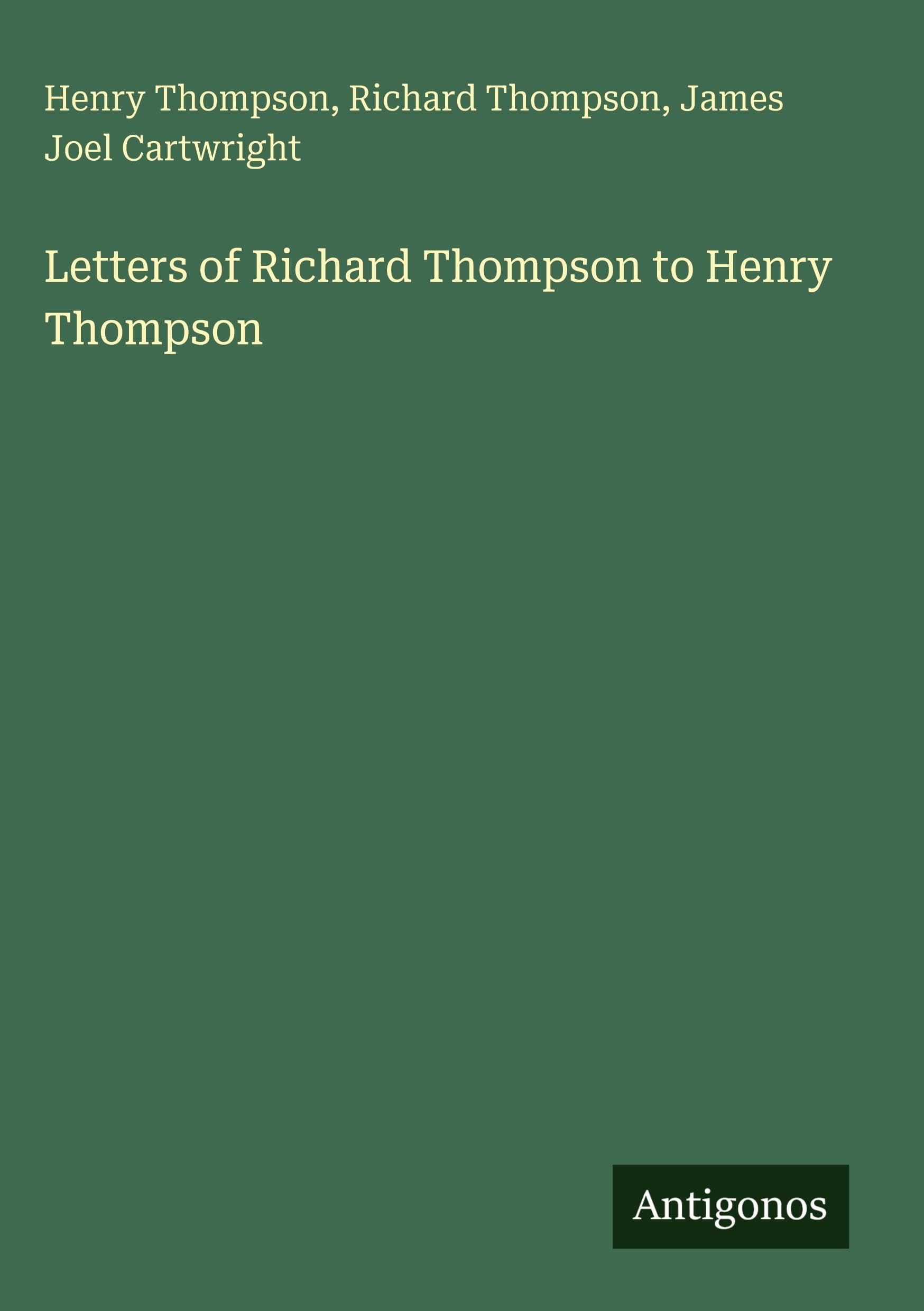 Letters of Richard Thompson to Henry Thompson