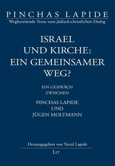Israel und Kirche: ein gemeinsamer Weg? - Neu