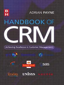 Handbook of CRM: Achieving Excellence Through Customer Management