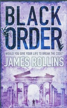 Black Order: A Sigma Force Novel