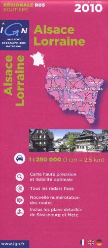 Alsace Lorraine 1 : 250 000: Carte haute précision et lisibilité optimale / Tous les radars fixes / Nouvelle numérotation des routes / Inclus les plan détaillés de Strasbourg et Metz