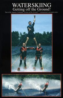 WATERSKIING - GETTING OFF THE: Getting Off the Ground (Outdoor sports)