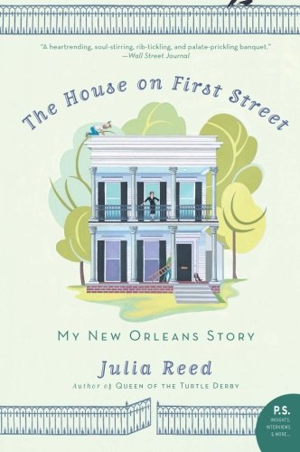 The House on First Street: My New Orleans Story (P.S.)