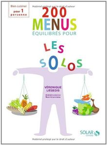 200 menus équilibrés pour les solos