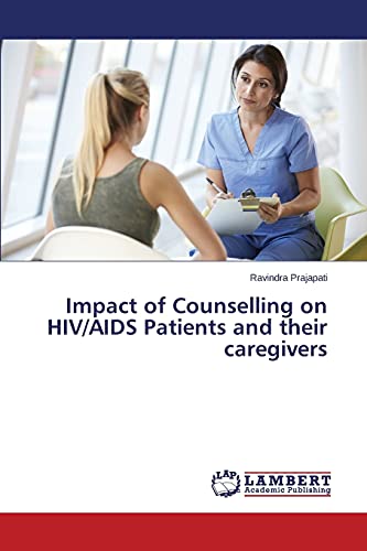Impact of Counselling on HIV/AIDS Patients and their caregivers