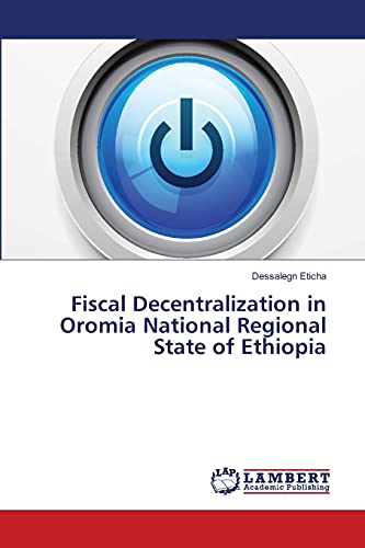 Fiscal Decentralization in Oromia National Regional State of Ethiopia