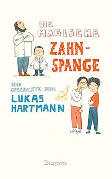 Die magische Zahnspange (Kinderbücher)