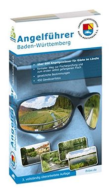 Angelführer Baden-Württemberg: 3. aktualisierte Auflage