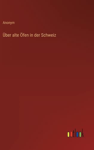 Über alte Öfen in der Schweiz