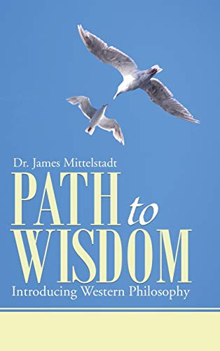 Path to Wisdom: Introducing Western Philosophy