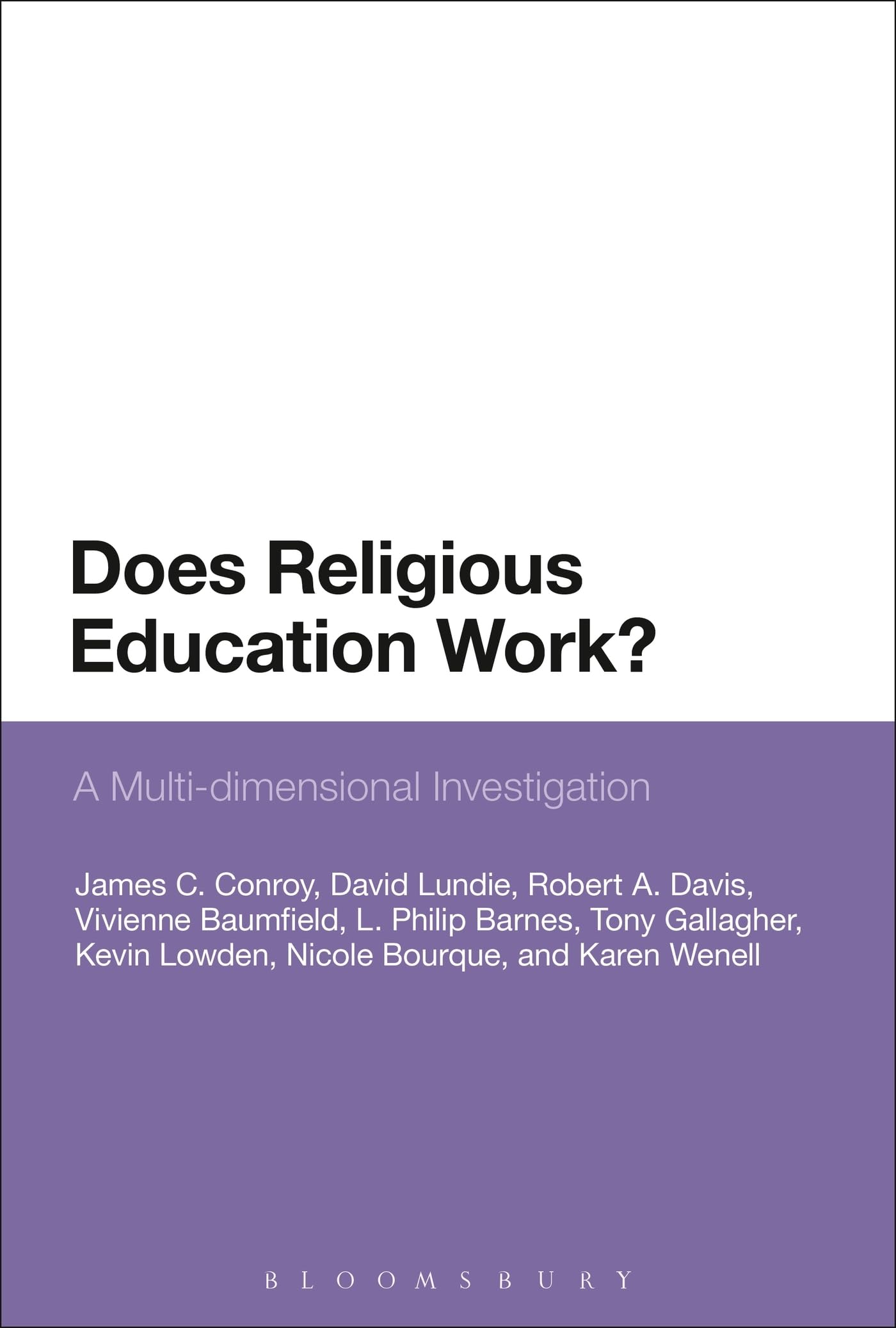 Does Religious Education Work?: A Multi-dimensional Investigation